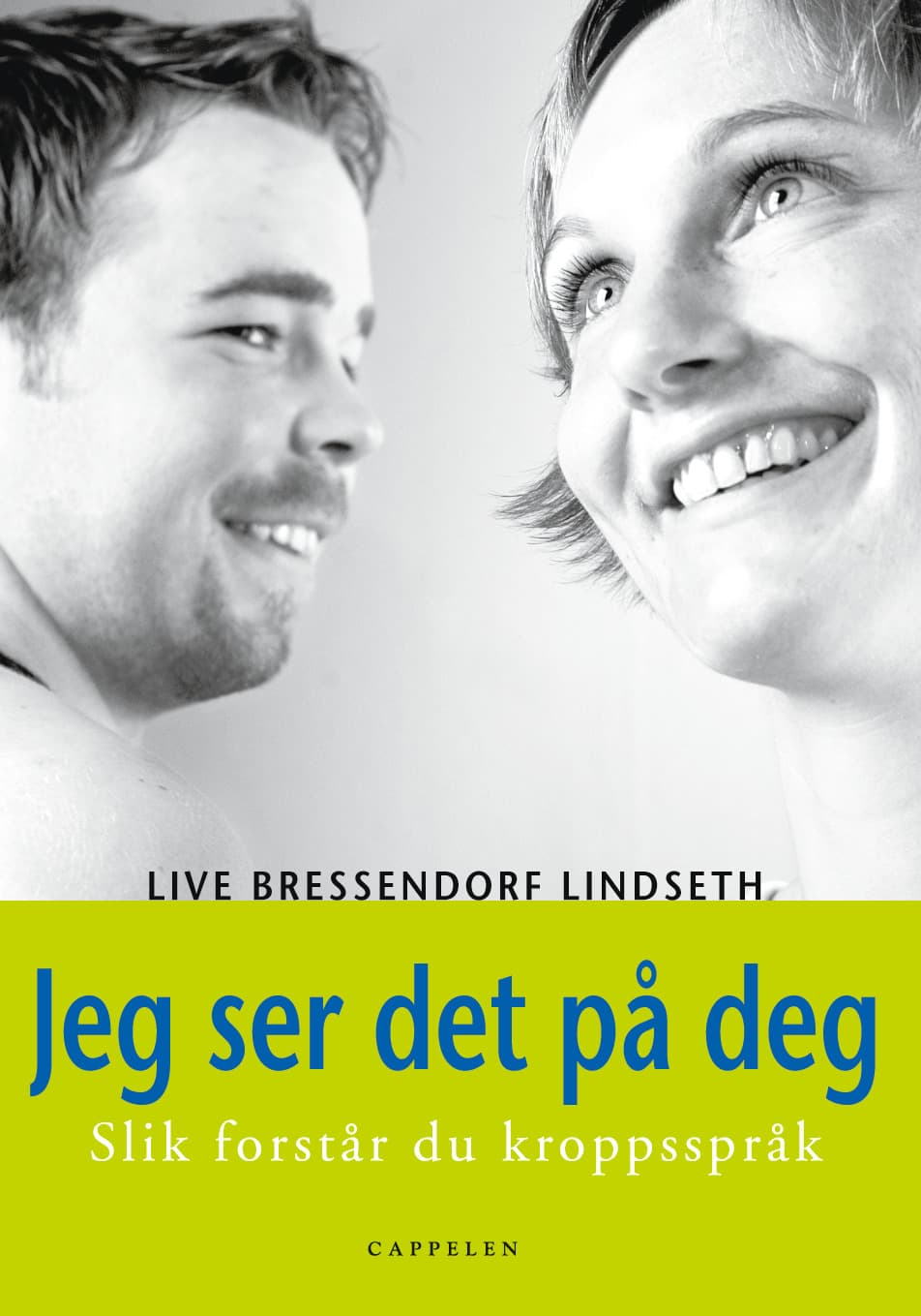 Omslag Jeg ser det på deg av Live Bressendorf Lindseth (Innbundet)