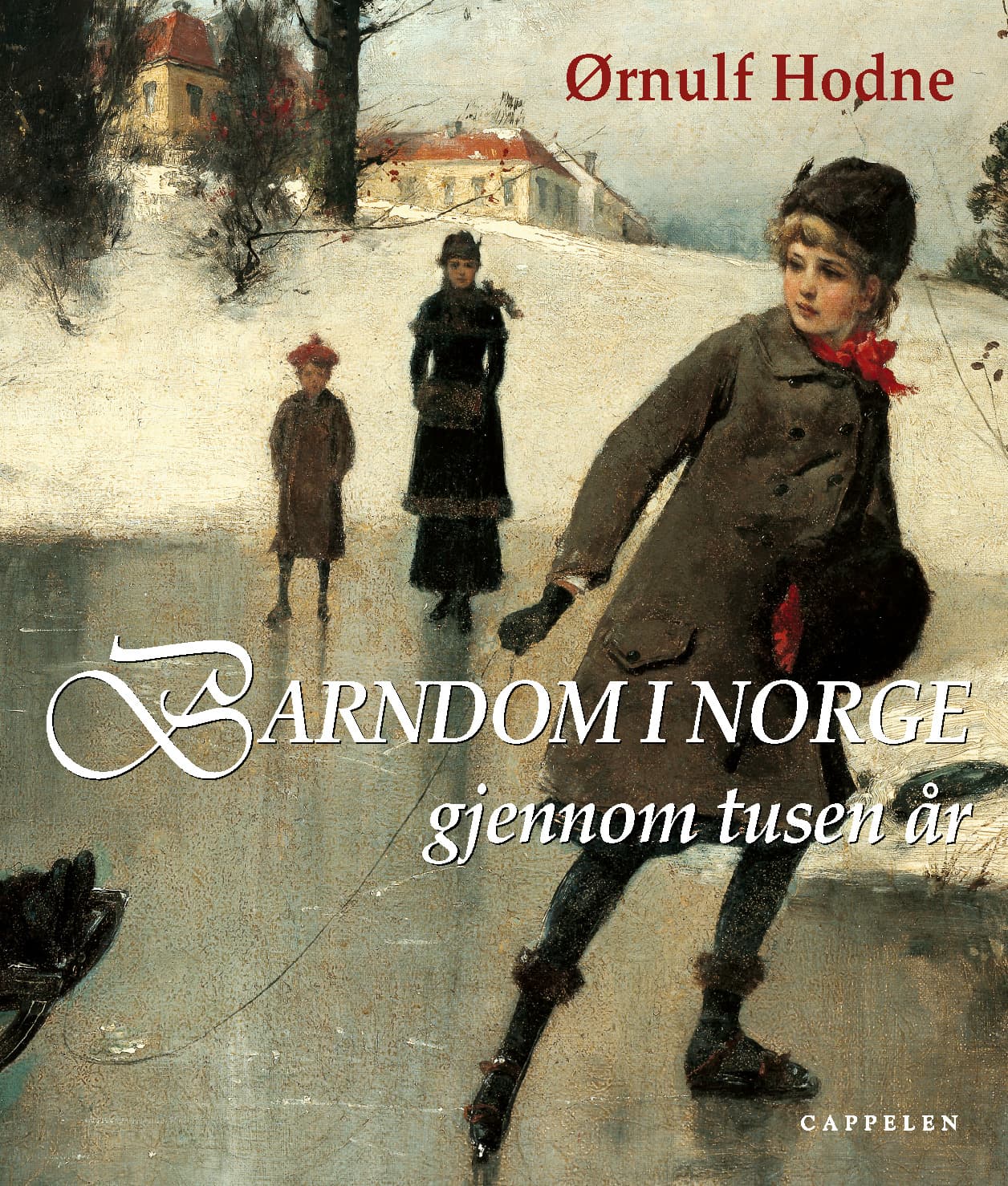 Omslag Barndom i Norge av Ørnulf Hodne (Innbundet)
