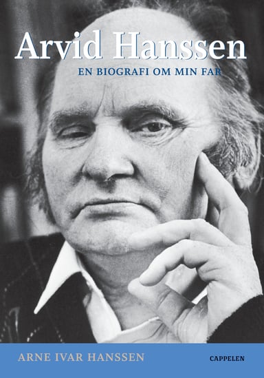 Omslag av "Arvid Hanssen. En biografi om min far"