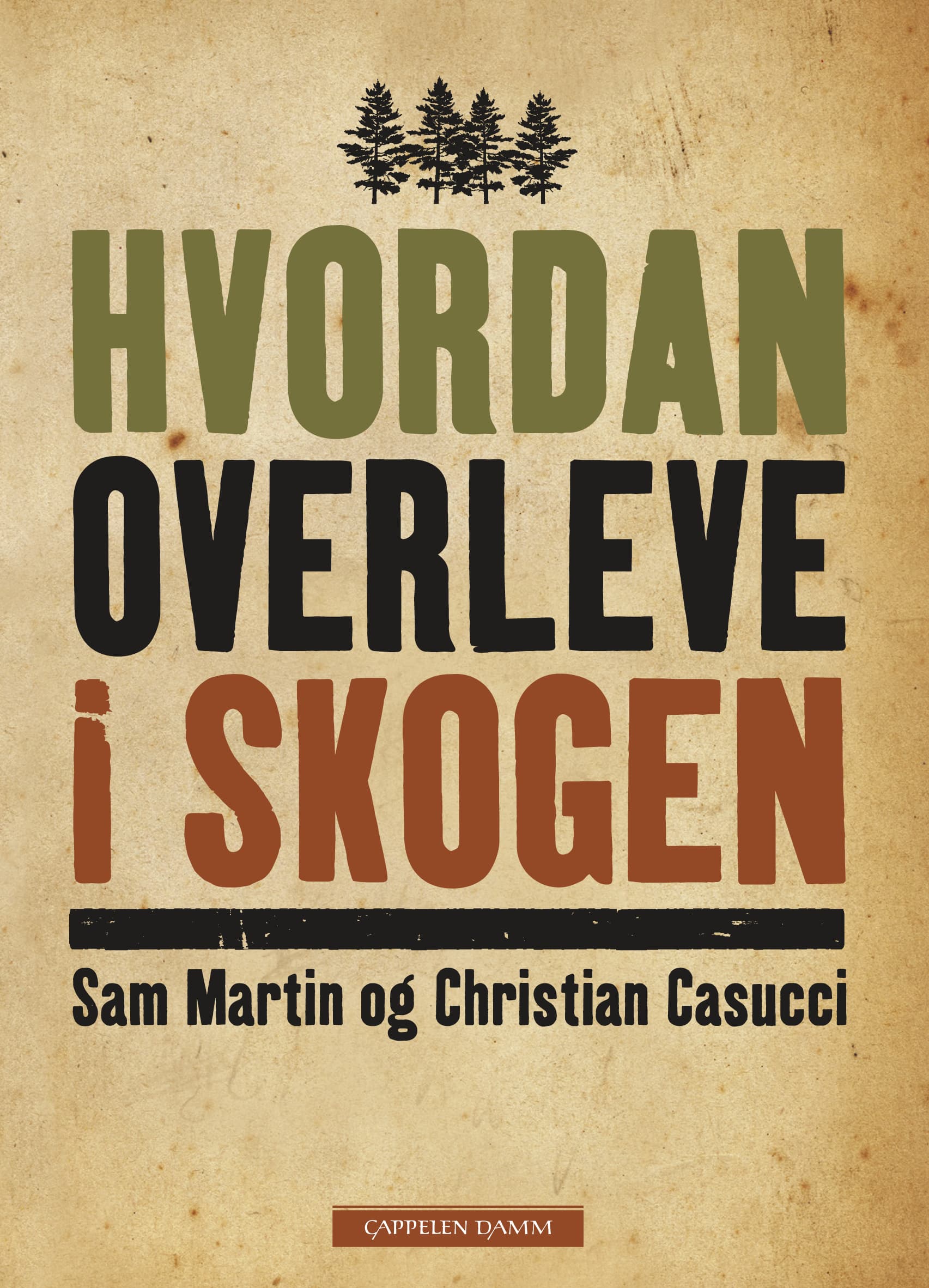 Omslag Hvordan overleve i skogen av Christian Casucci og Sam Martin (Heftet)