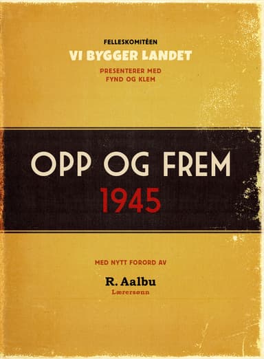 Opp og Frem 1945