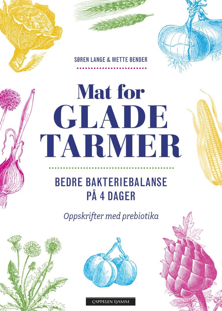 Omslag Mat for glade tarmer av Søren Lange og Mette Bender (Innbundet)