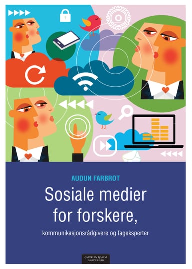 Omslag av "Sosiale medier for forskere, kommunikasjonsrådgivere og fageksperter"