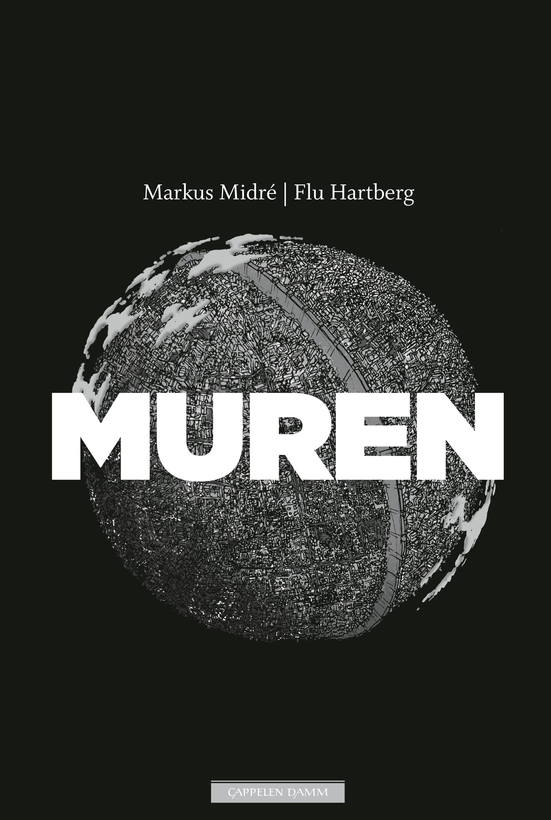 Omslag Muren av Markus Midré og Flu Hartberg (Innbundet)