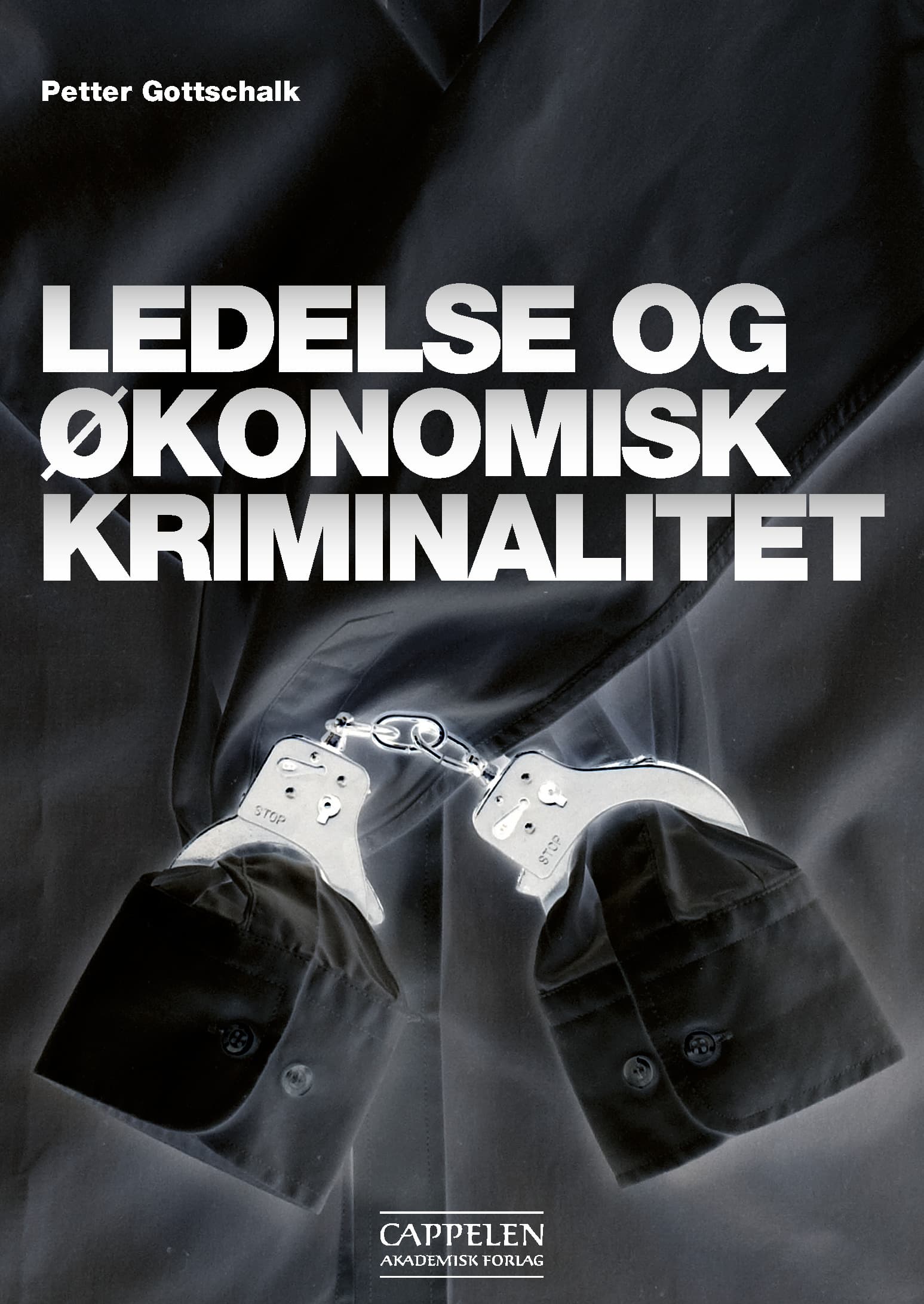 Omslag Ledelse og økonomisk kriminalitet av Petter Gottschalk (Heftet)