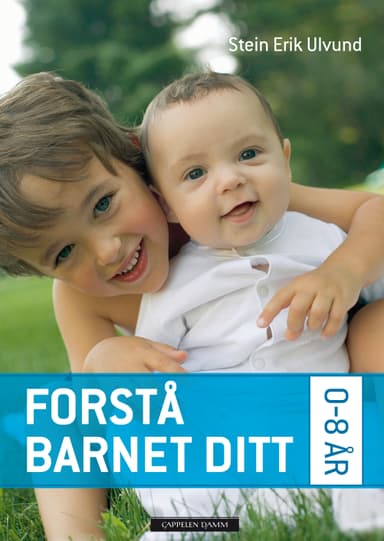 Forstå barnet ditt 0-8 år