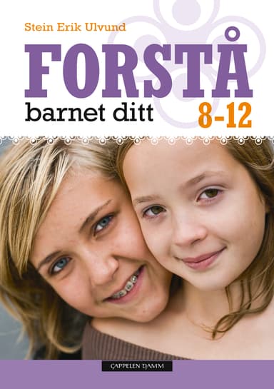 Forstå barnet ditt 8-12 år