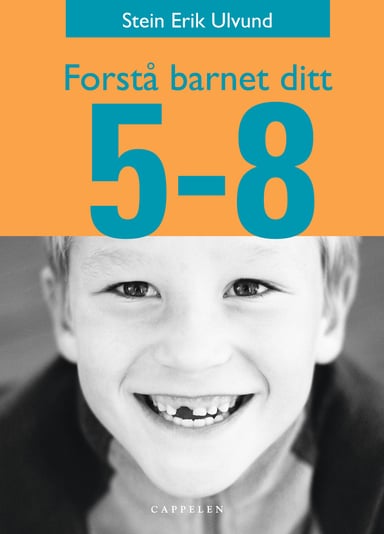 Omslag av "Forstå barnet ditt 5-8 år"