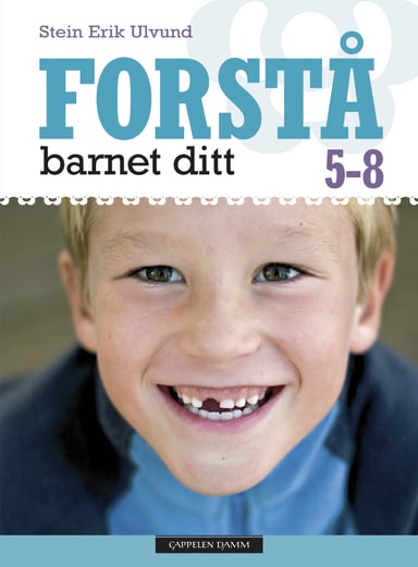 Omslag av "Forstå barnet ditt 5-8"