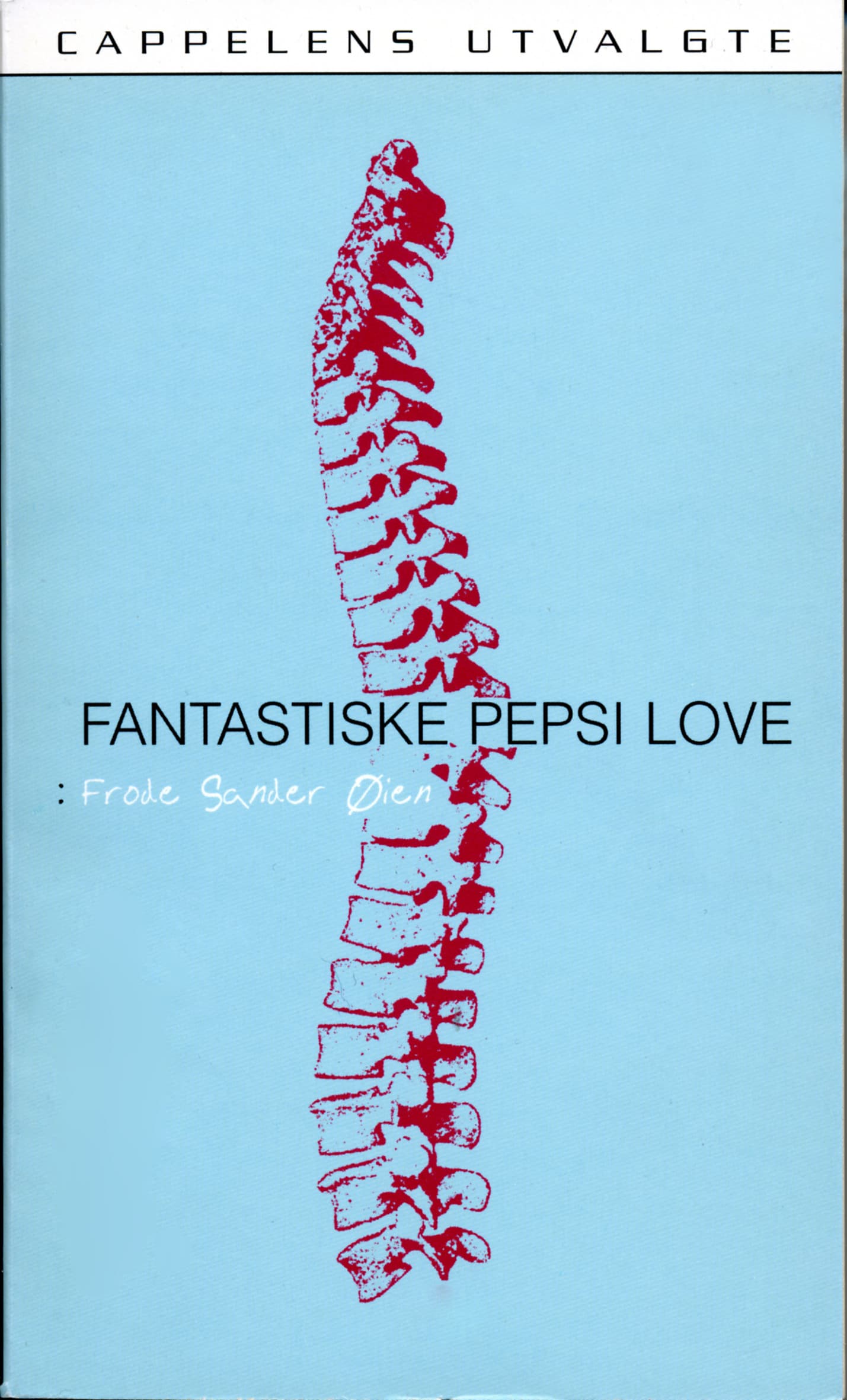 Omslag Fantastiske Pepsi Love av Frode Sander Øien (Heftet)