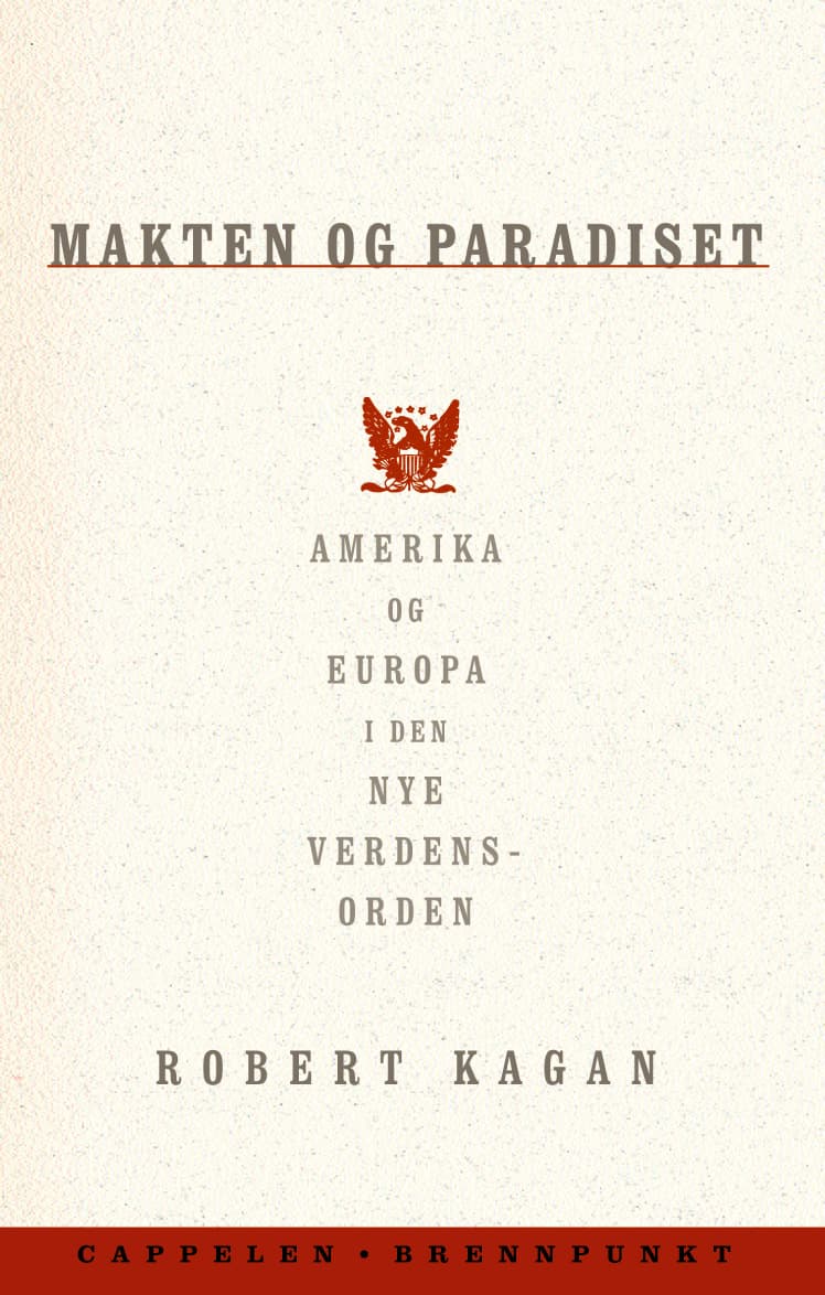 Omslag Makten og paradiset av Robert Kagan (Innbundet)
