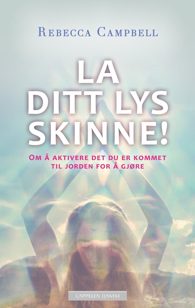 Omslag La ditt lys skinne! av Rebecca Campbell (Ebok)