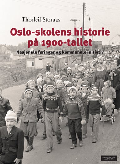 Omslag av "Oslo-skolens historie på 1900-tallet"