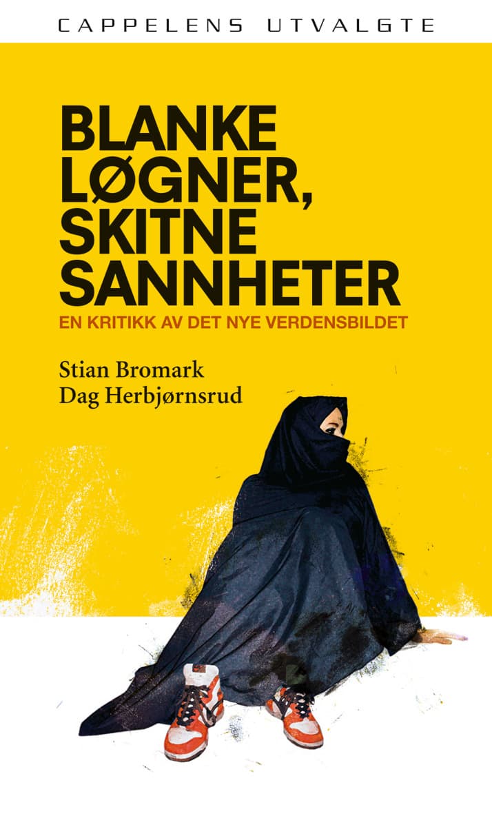 Omslag Blanke løgner, skitne sannheter av Stian Bromark og Dag Herbjørnsrud (Ebok)