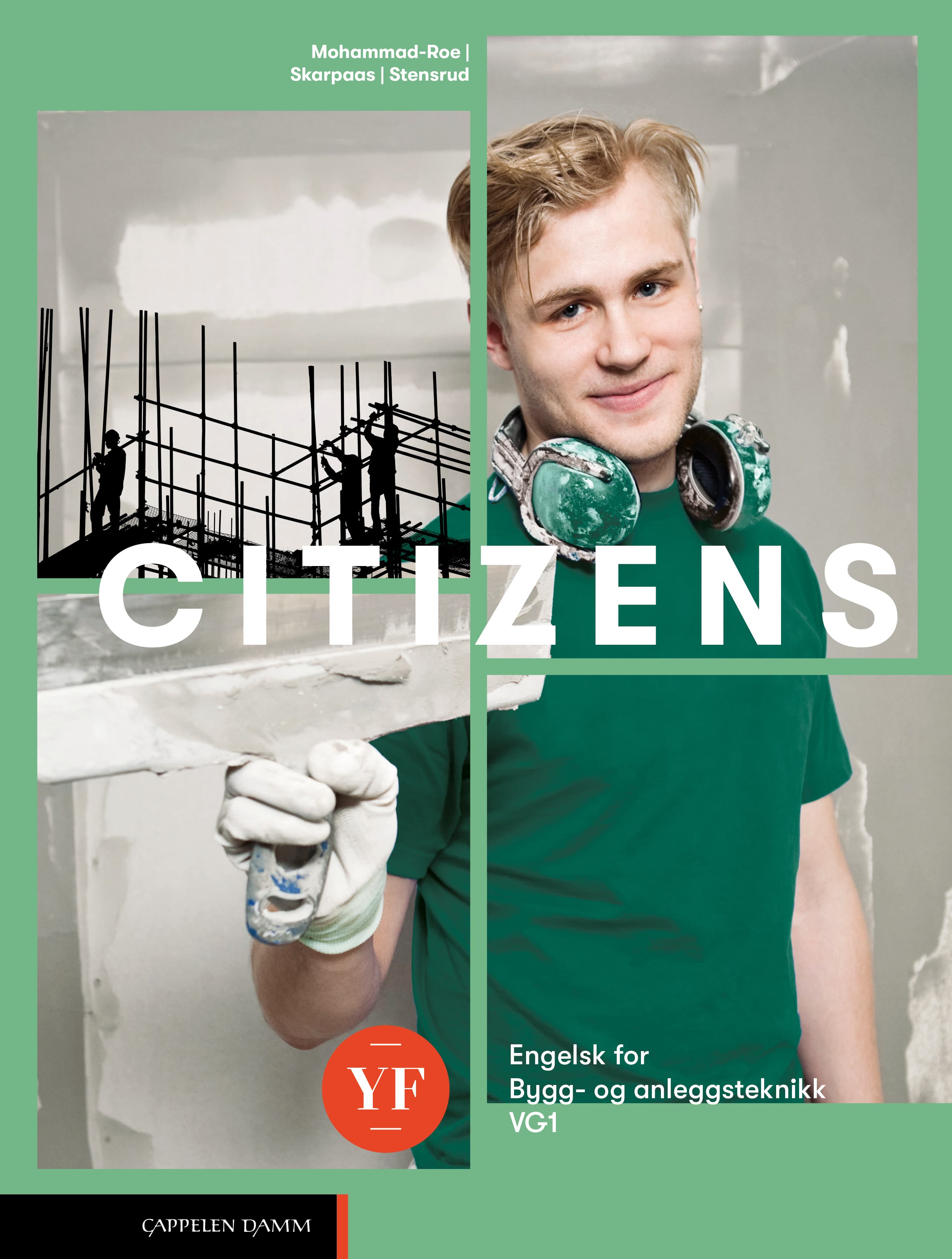 Omslag Citizens YF Bygg- og anleggsteknikk (LK20) av Kaja Granum Skarpaas, Monica Opøien Stensrud og Siri Mohammad-Roe (Innbundet)