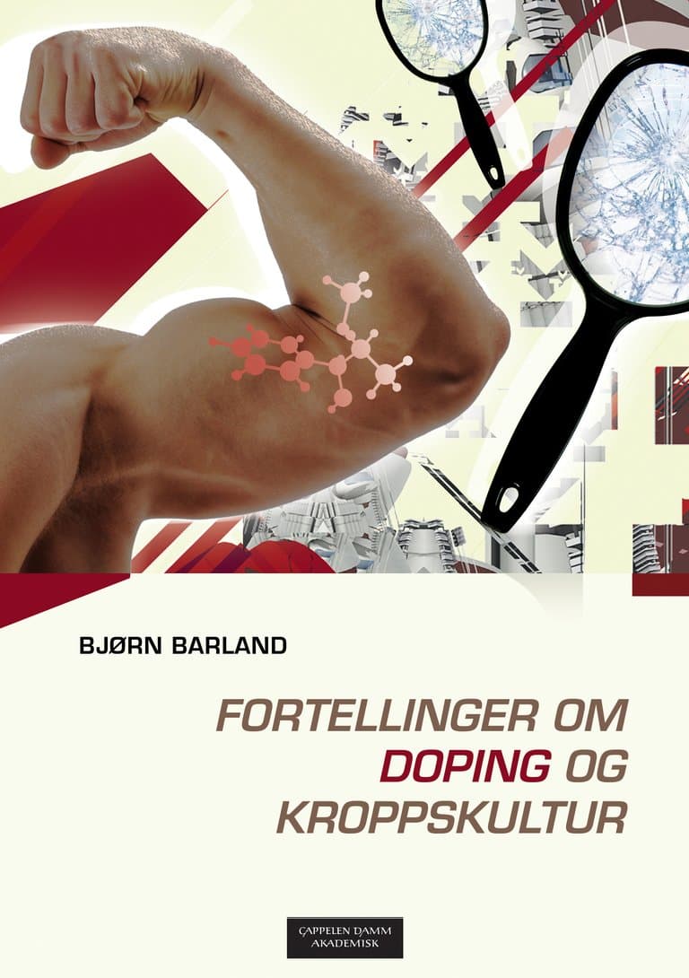Omslag Fortellinger om doping og kroppskultur av Bjørn Barland (Heftet)
