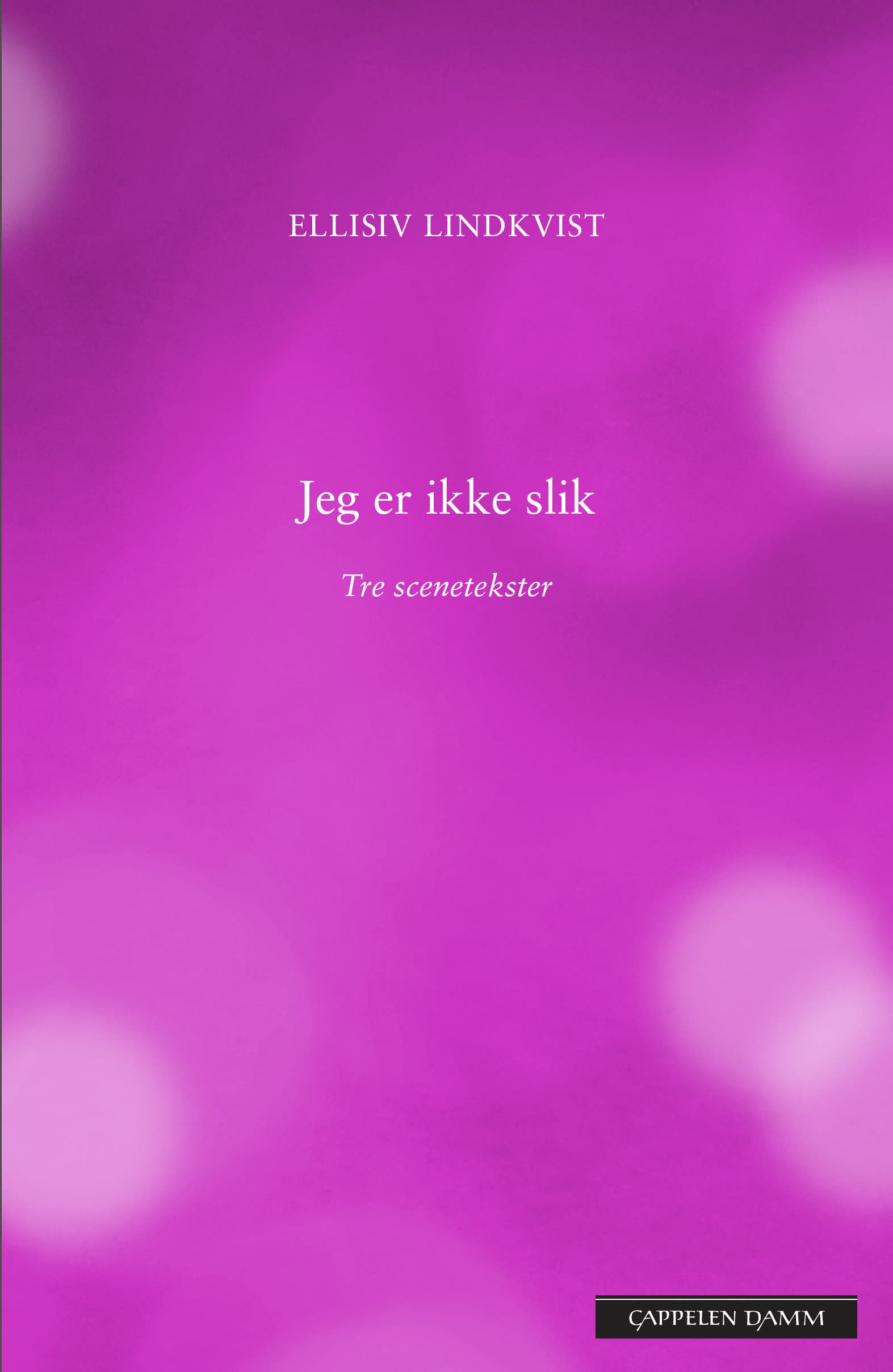 Omslag Jeg er ikke slik av Ellisiv Lindkvist (Heftet)