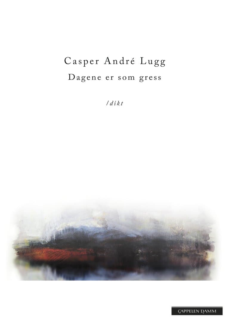 Omslag Dagene er som gress av Casper André Lugg (Ebok)