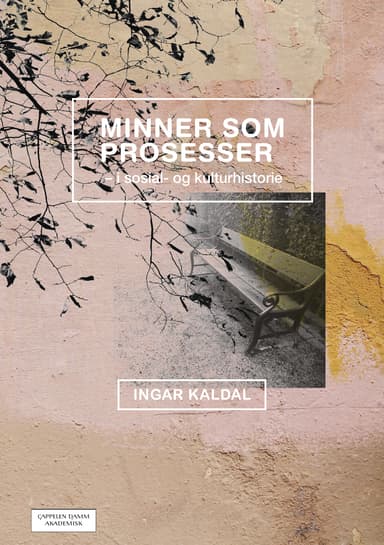 Minner som prosesser i sosial- og kulturhistorie