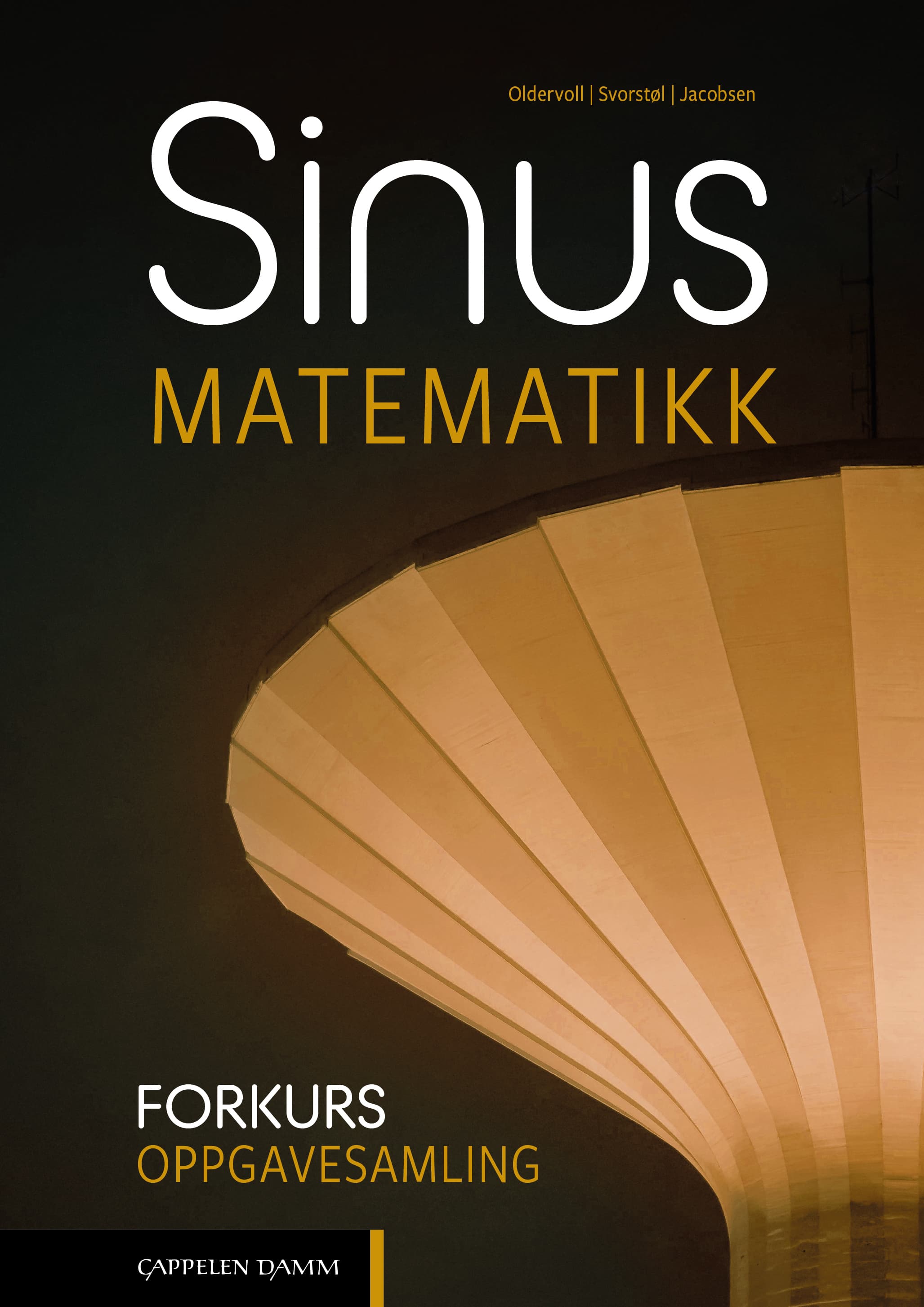 Omslag Sinus Forkurs Oppgavesamling (2022) av Tore Oldervoll, Otto Svorstøl og Robin Bjørnetun Jacobsen (Heftet)