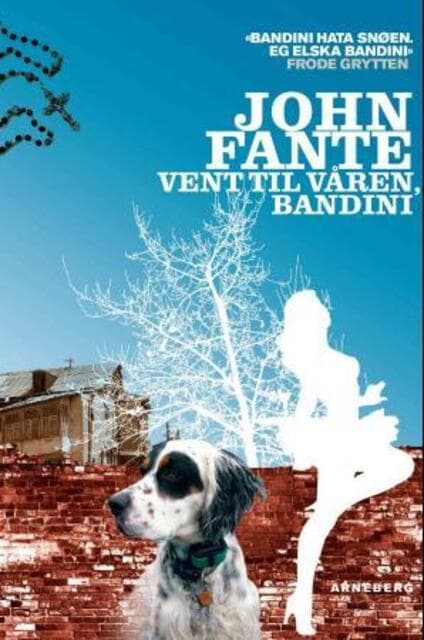 Omslag Vent til våren, Bandini! av John Fante (Heftet)