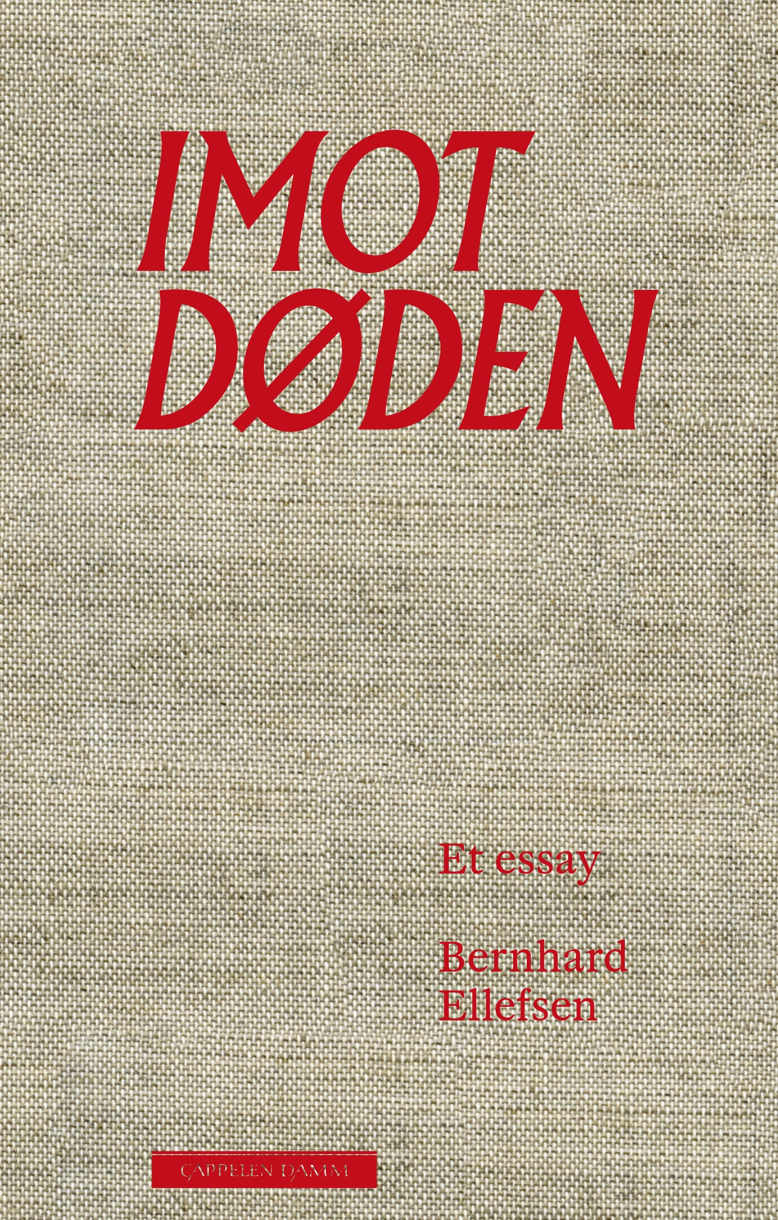 Omslag Imot døden av Bernhard Ellefsen (Ebok)