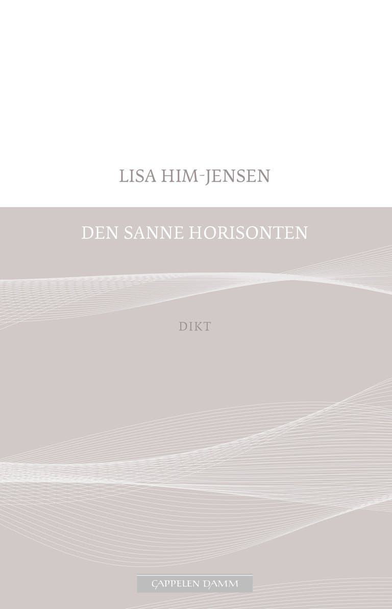 Omslag Den sanne horisonten av Lisa Him-Jensen (Heftet)