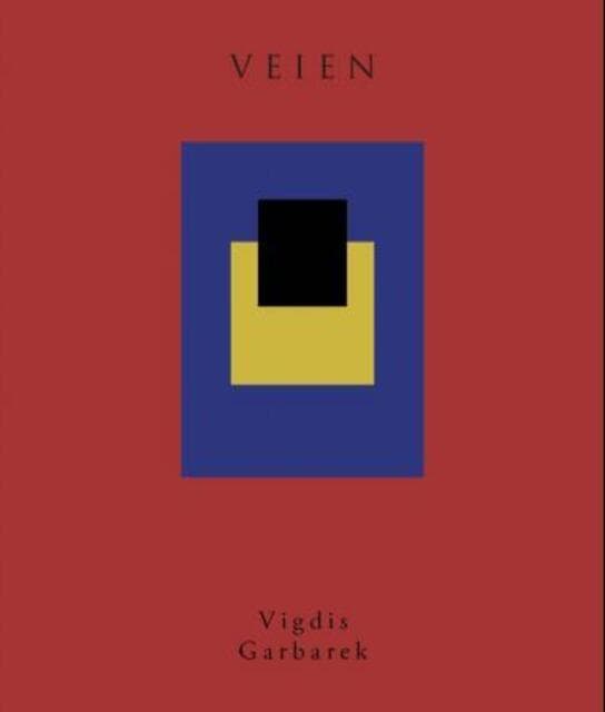 Omslag Veien av Vigdis Garbarek (Heftet)