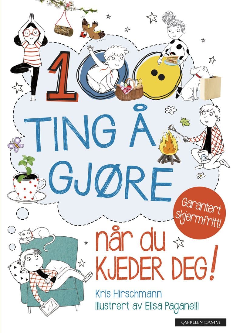 Omslag 100 ting å gjøre når du kjeder deg! Garantert skjermfritt! av Kris Hirschmann (Innbundet)