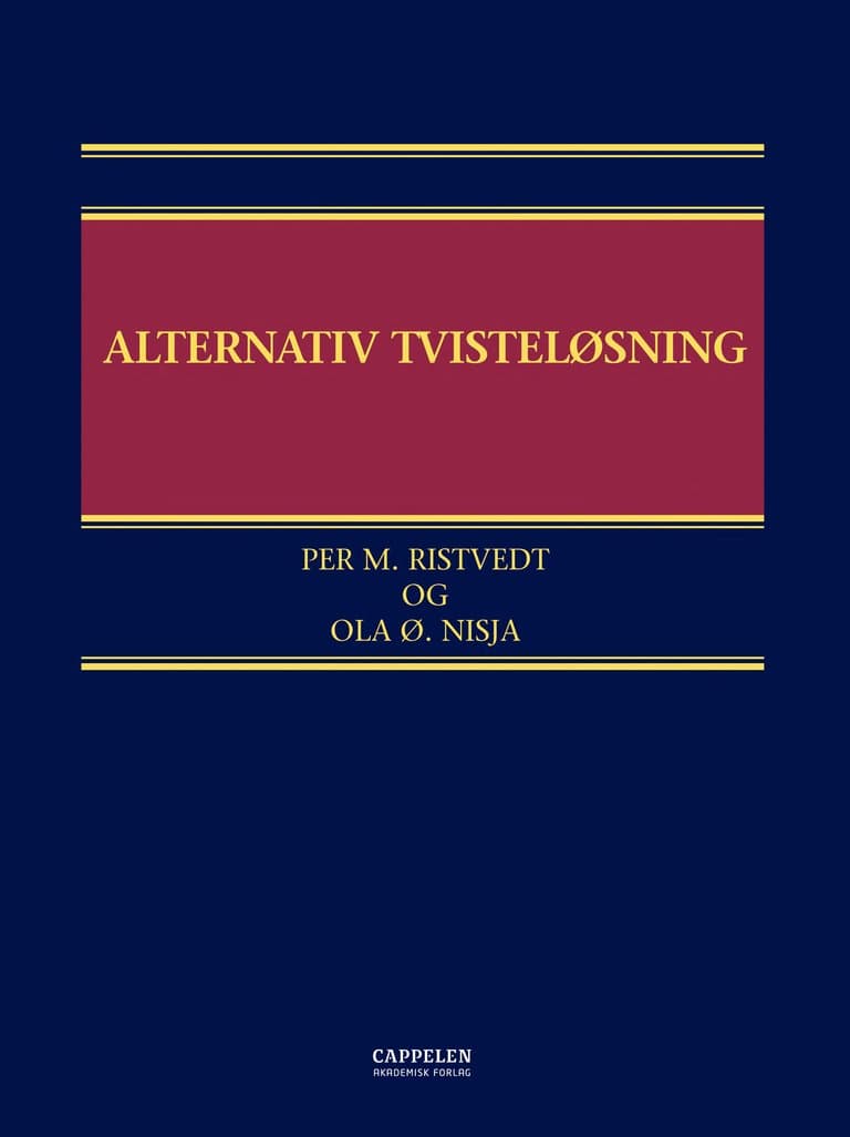 Omslag Alternativ tvisteløsning av Per M. Ristvedt og Ola Ø. Nisja (Innbundet)