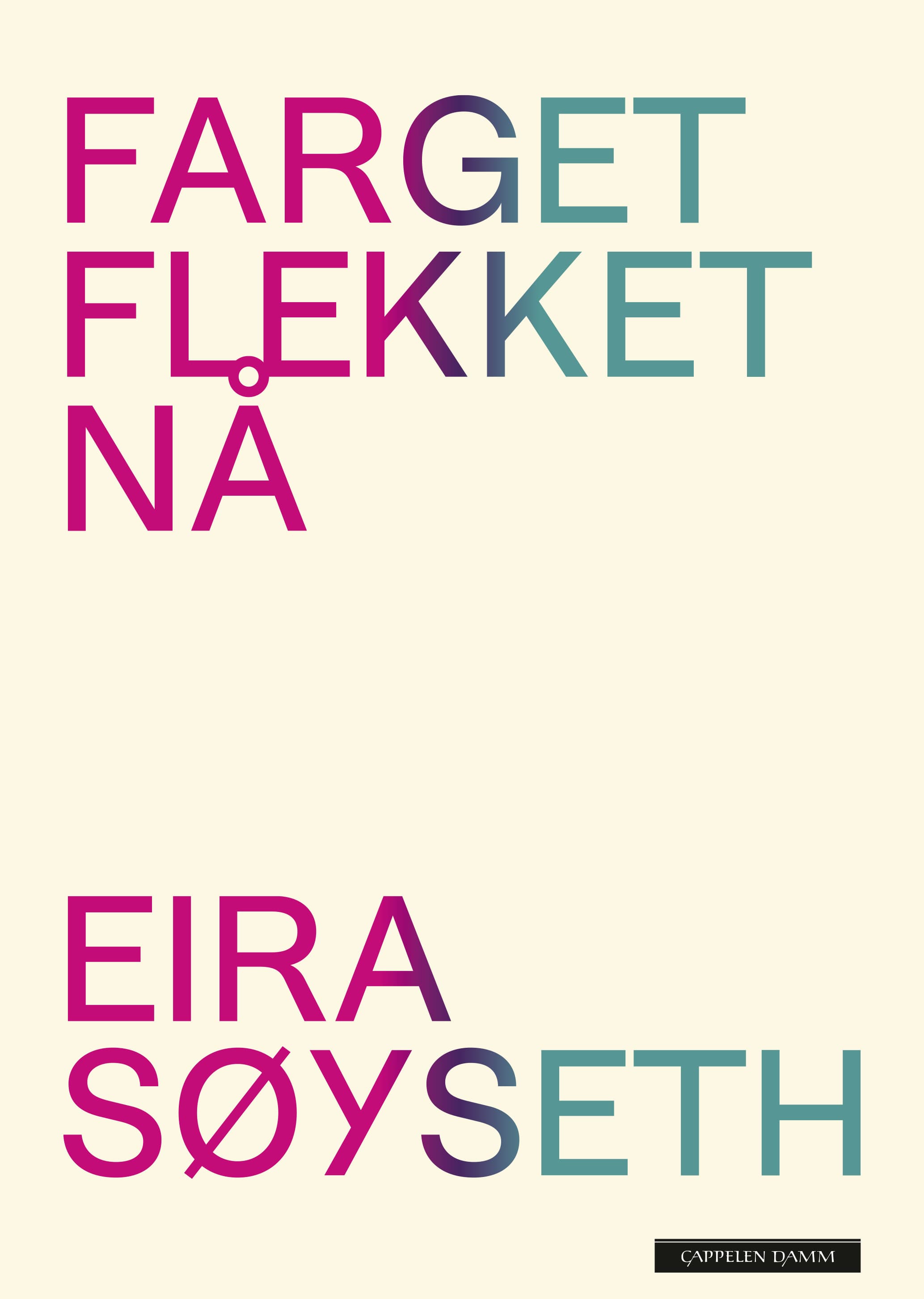Omslag Farget flekket nå av Eira Einarsdatter Søyseth (Ebok)
