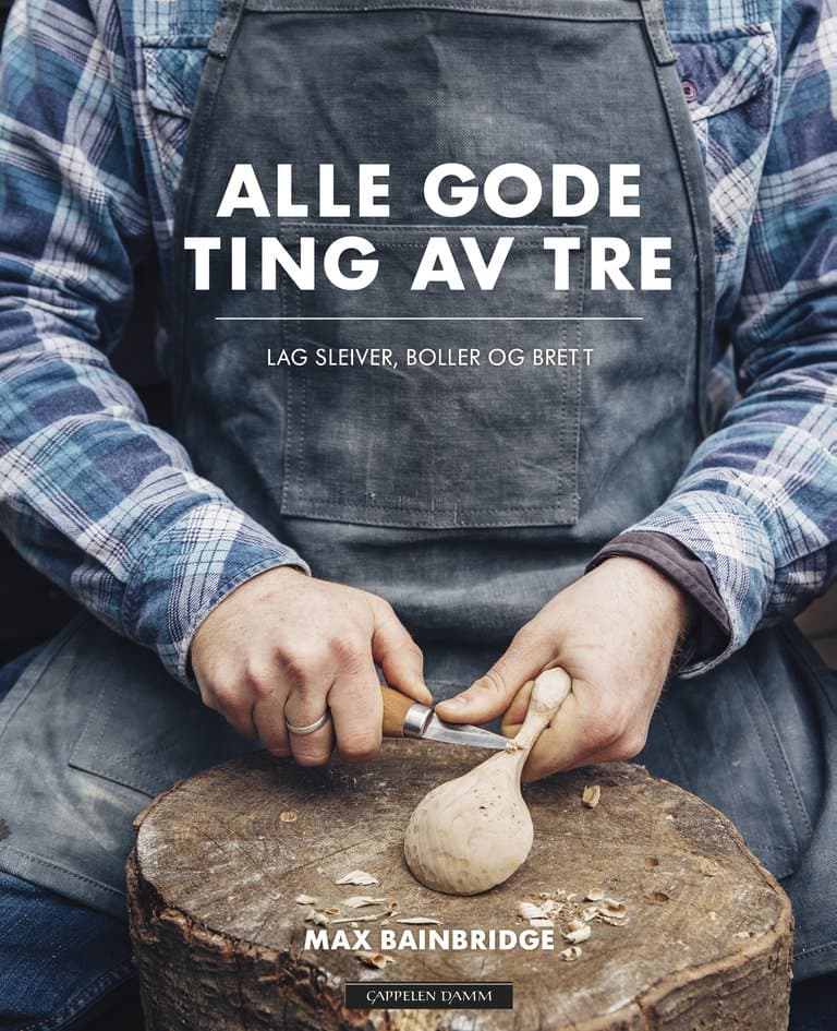 Omslag Alle gode ting av TRE av Max Bainbridge (Innbundet)