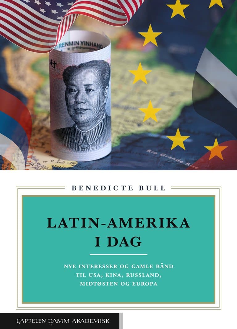 Omslag Latin-Amerika i dag av Benedicte Bull (Ebok)