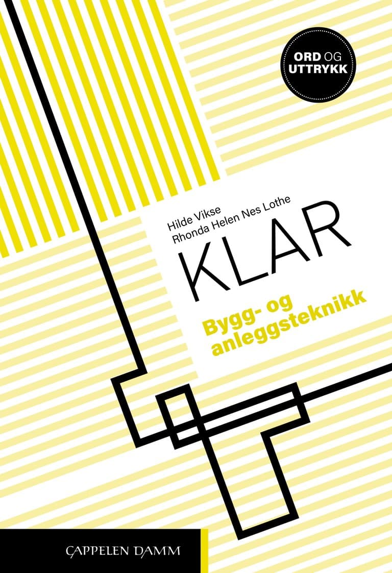 Omslag Klar Bygg- og anleggsteknikk av Rhonda Nes Lothe og Hilde Vikse (Ukjent)
