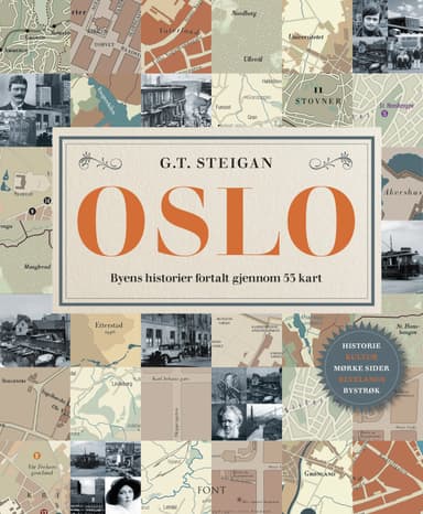 Oslo - byens historier fortalt gjennom 53 kart