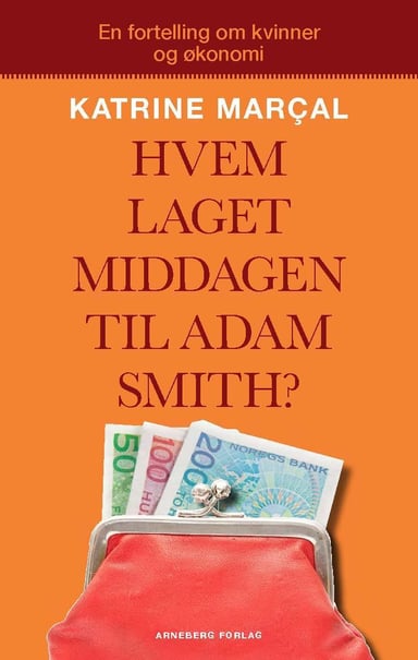 Omslag av "Hvem laget middagen til Adam Smith?"