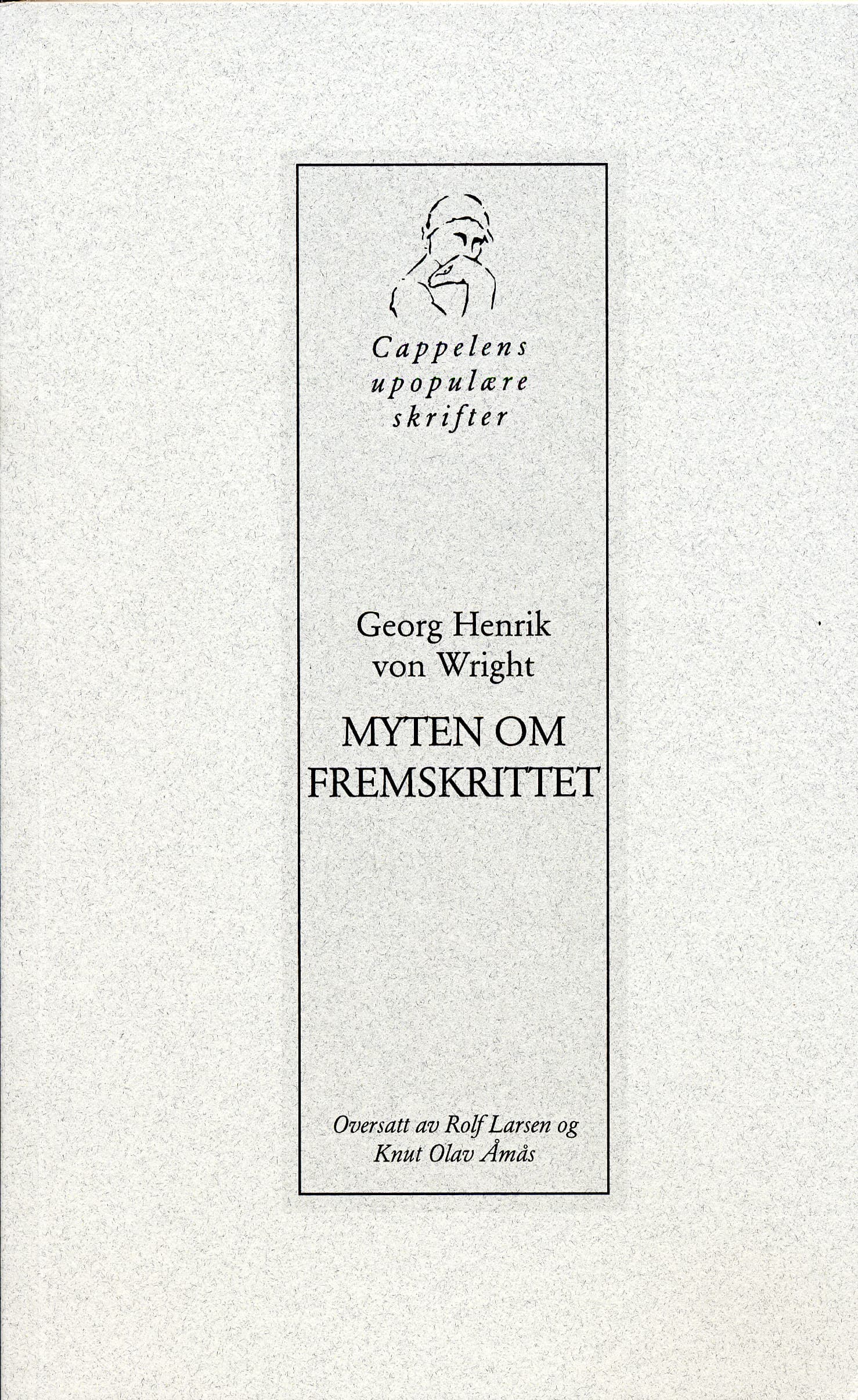 Omslag Myten om fremskrittet av Georg Henrik von Wright (Heftet)