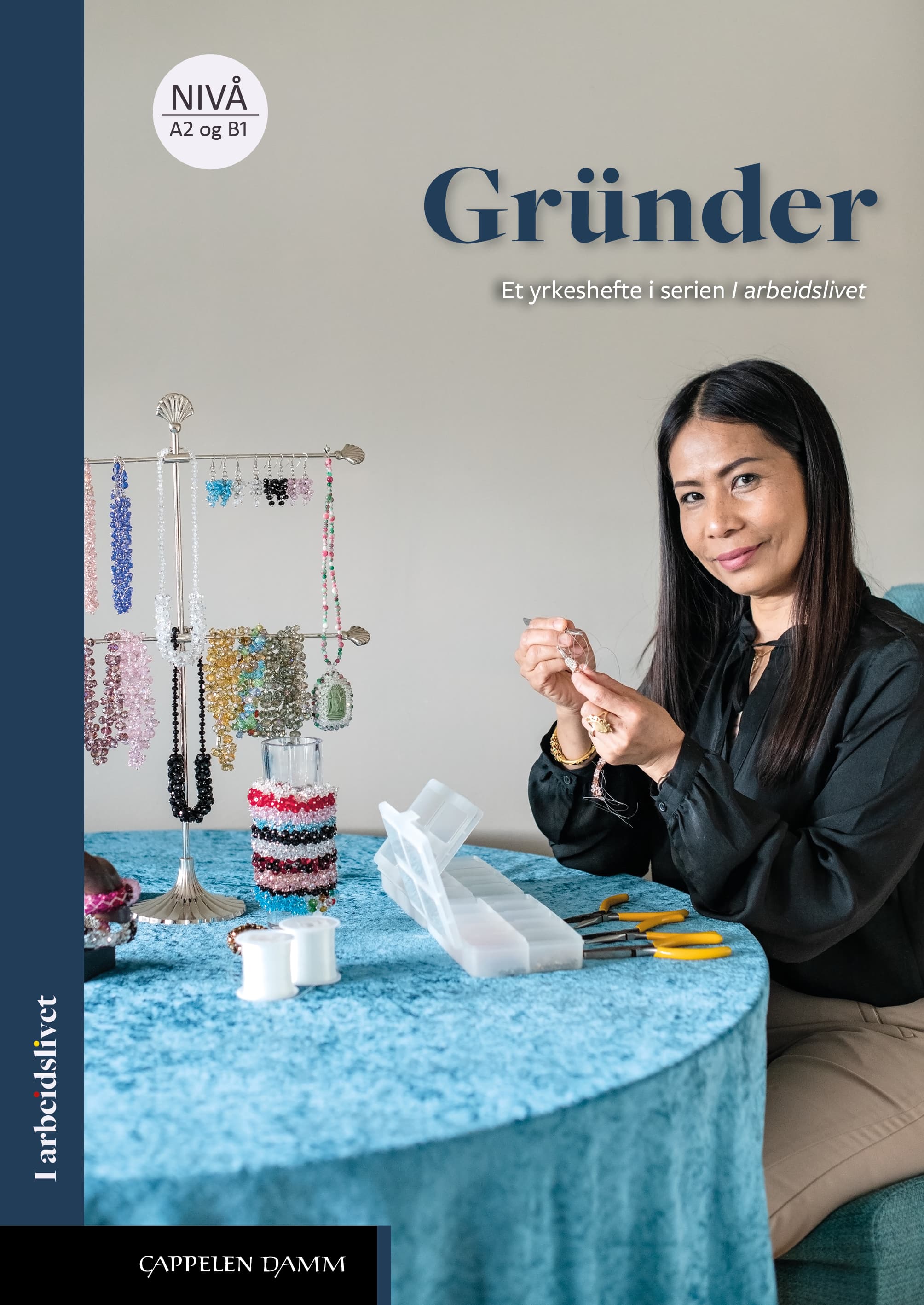 Omslag I arbeidslivet Gründer av Eva Brodersen (Heftet)