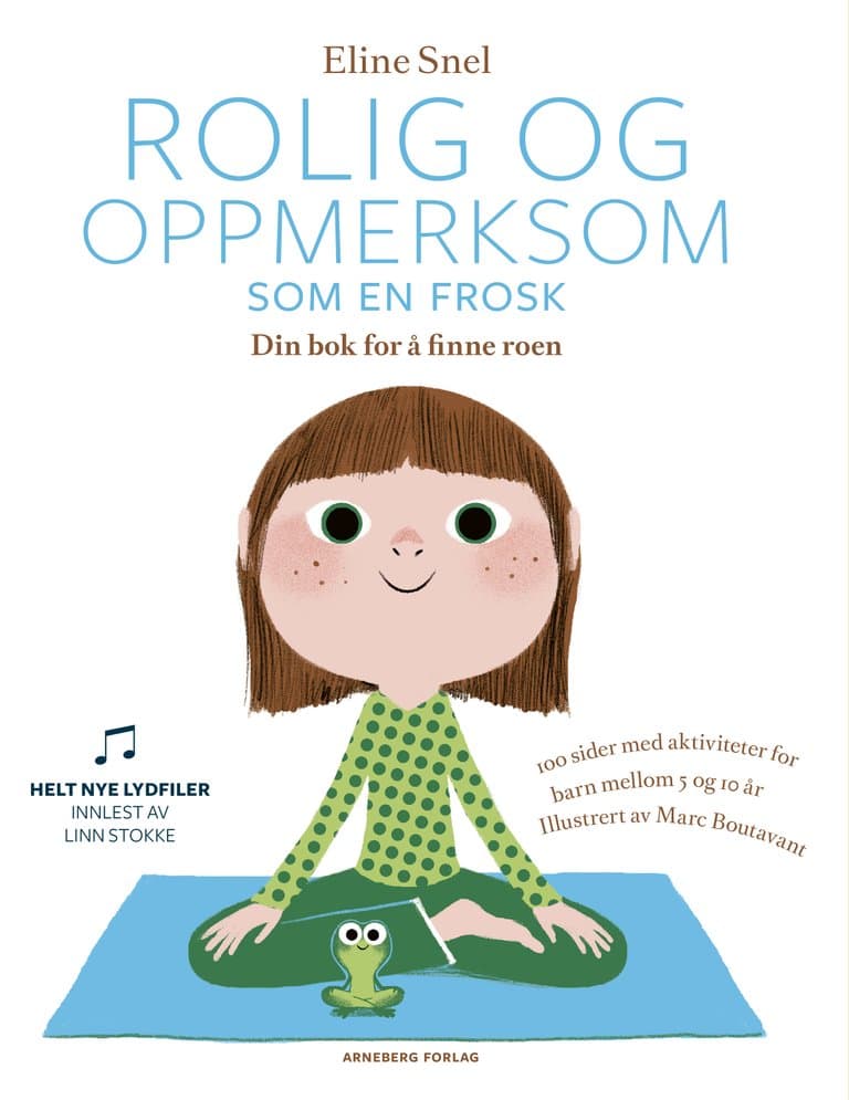 Omslag Rolig og oppmerksom som en frosk av Eline Snel (Heftet)