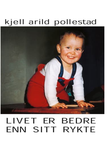 Livet er bedre enn sitt rykte