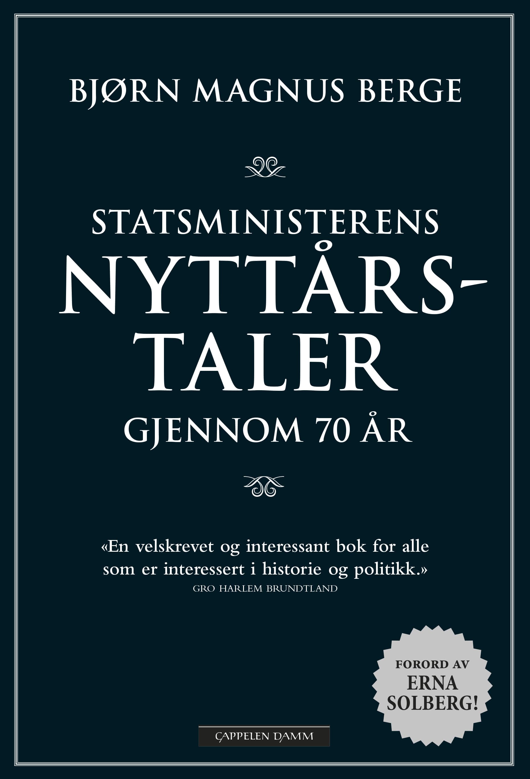 Omslag Statsministerens nyttårstaler gjennom 70 år av Bjørn Magnus Berge (Innbundet)