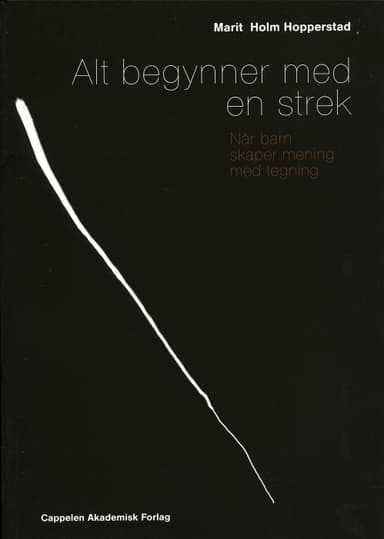 Alt begynner med en strek