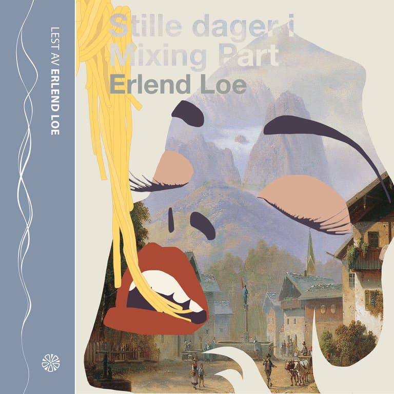 Omslag Stille dager i Mixing Part av Erlend Loe (CD)