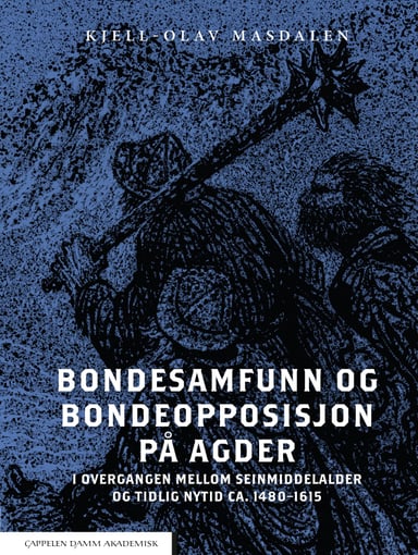 Omslag av "Bondesamfunn og bondeopposisjon på Agder"