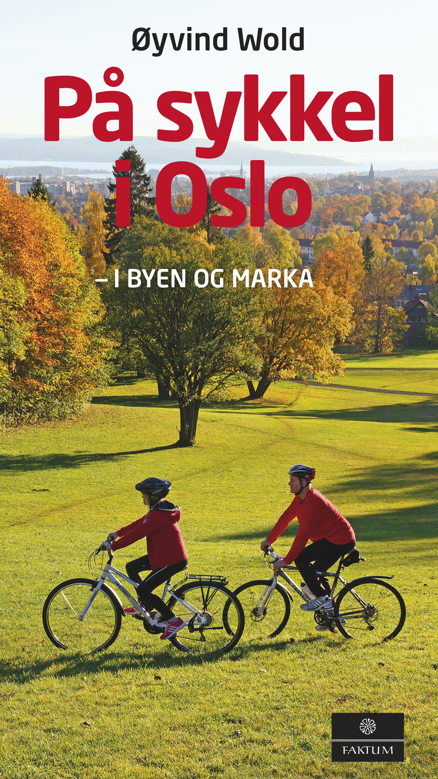 Omslag På sykkel i Oslo av Øyvind Wold (Innbundet)