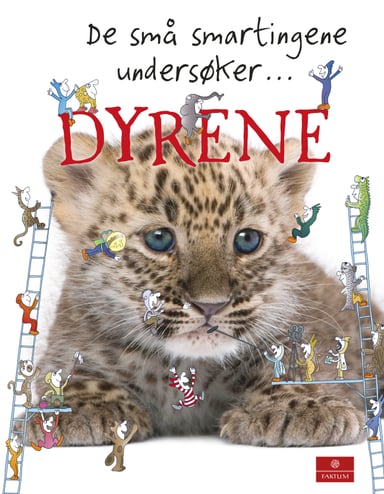 Omslag av "De små smartingene undersøker ... dyrene"