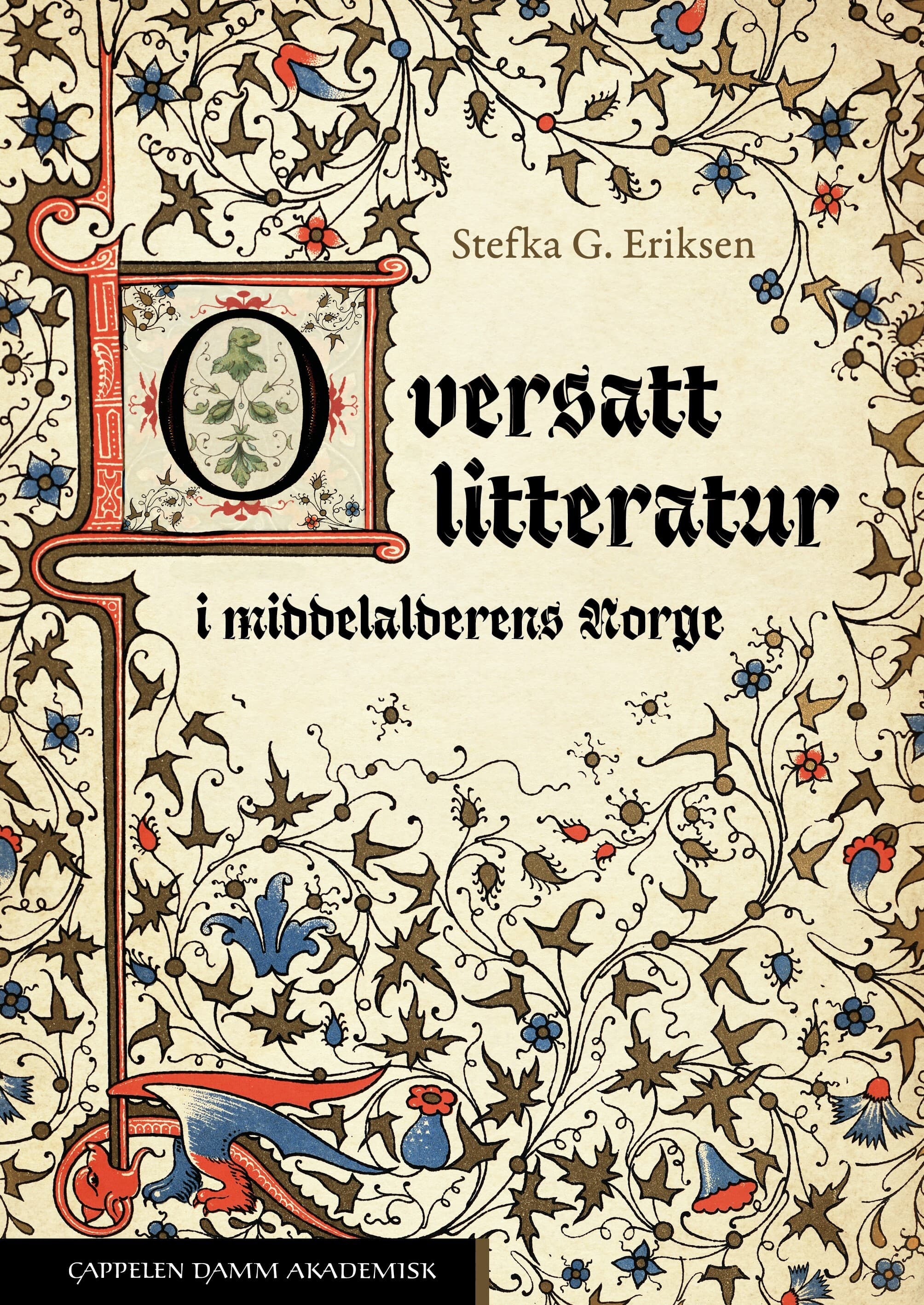 Omslag Oversatt litteratur i middelalderens Norge av Stefka G. Eriksen (Ebok)
