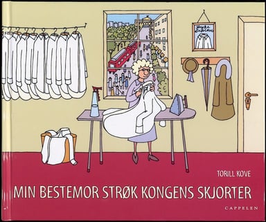 Omslag av "Min bestemor strøk kongens skjorter"