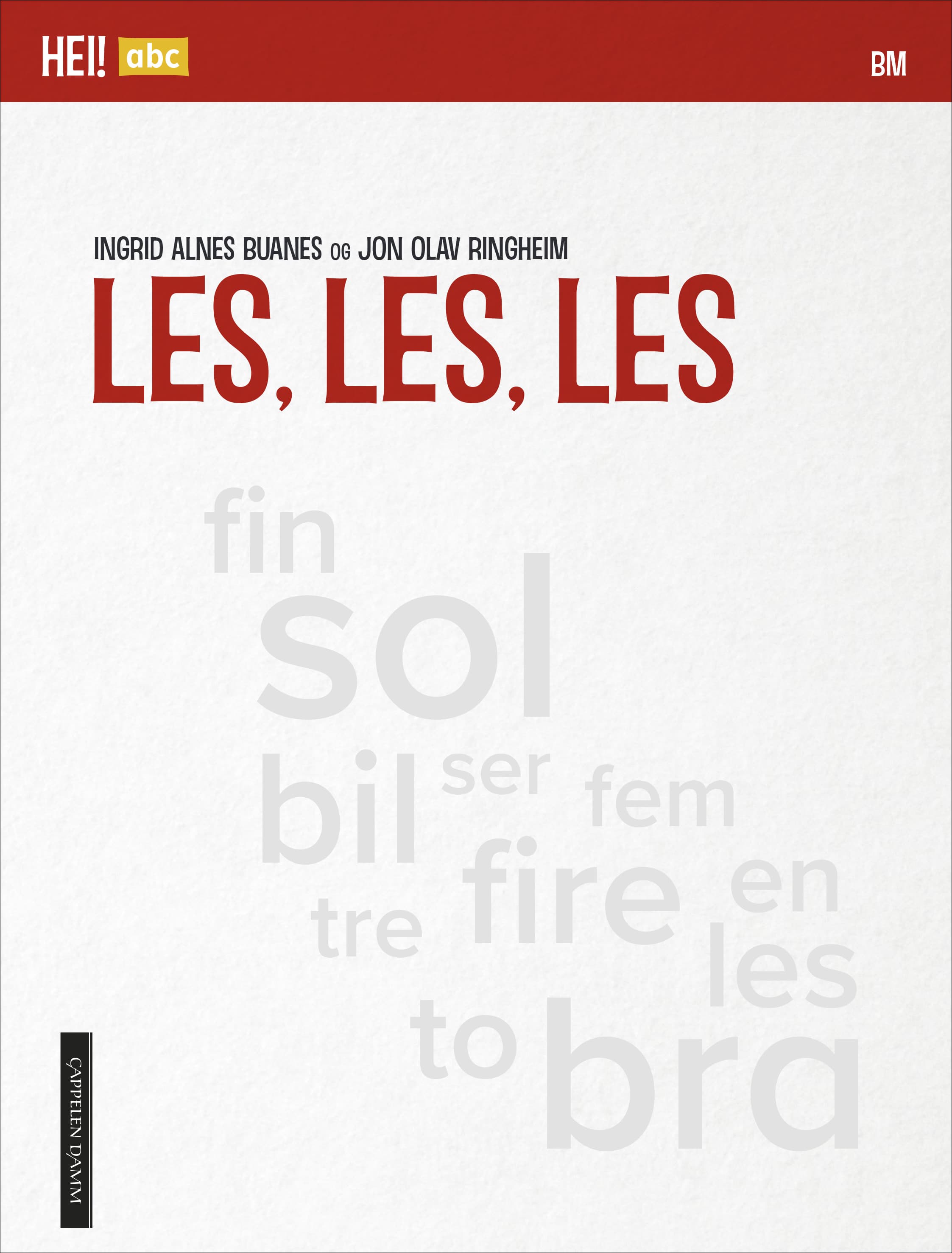 Omslag Hei! abc Les, les, les Bokmål av Ingrid Alnes Buanes og Jon Olav Ringheim (Heftet)