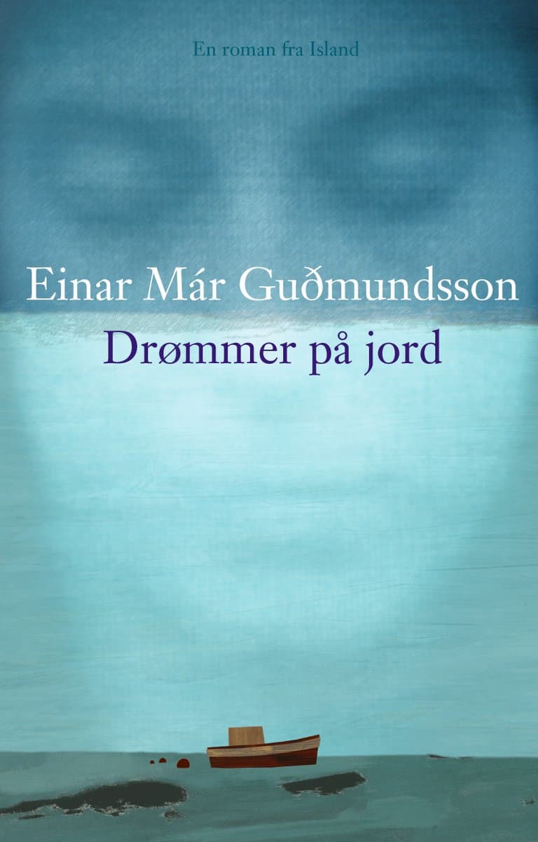 Omslag Drømmer på jord av Einar M. Gudmundsson (Innbundet)